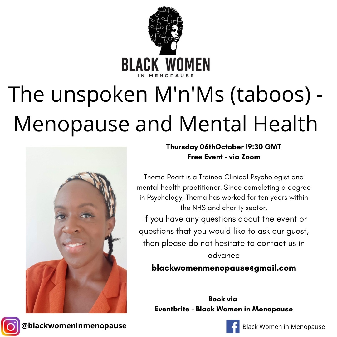 BLKMenopause's tweet photo. Next free event Thursday 06th October @ 19:30 GMT Booking via eventbrite ➡️ https://t.co/DZlznM6dRp

The unspoken M’n’Ms - #perimenopause #menopause and Mental Health with Thema Peart who is a Trainee Clinical Psychologist and mental health practitioner. https://t.co/htws4ZiKLj