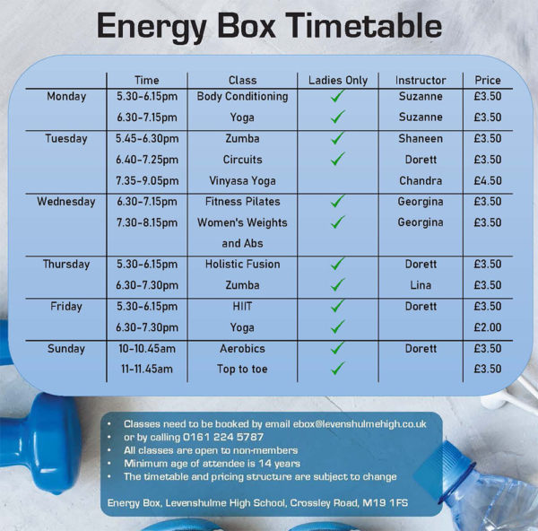 Updated class timetable! to book email ebox@levenshulmehigh.co.uk or to enquire call 0161 224 5787