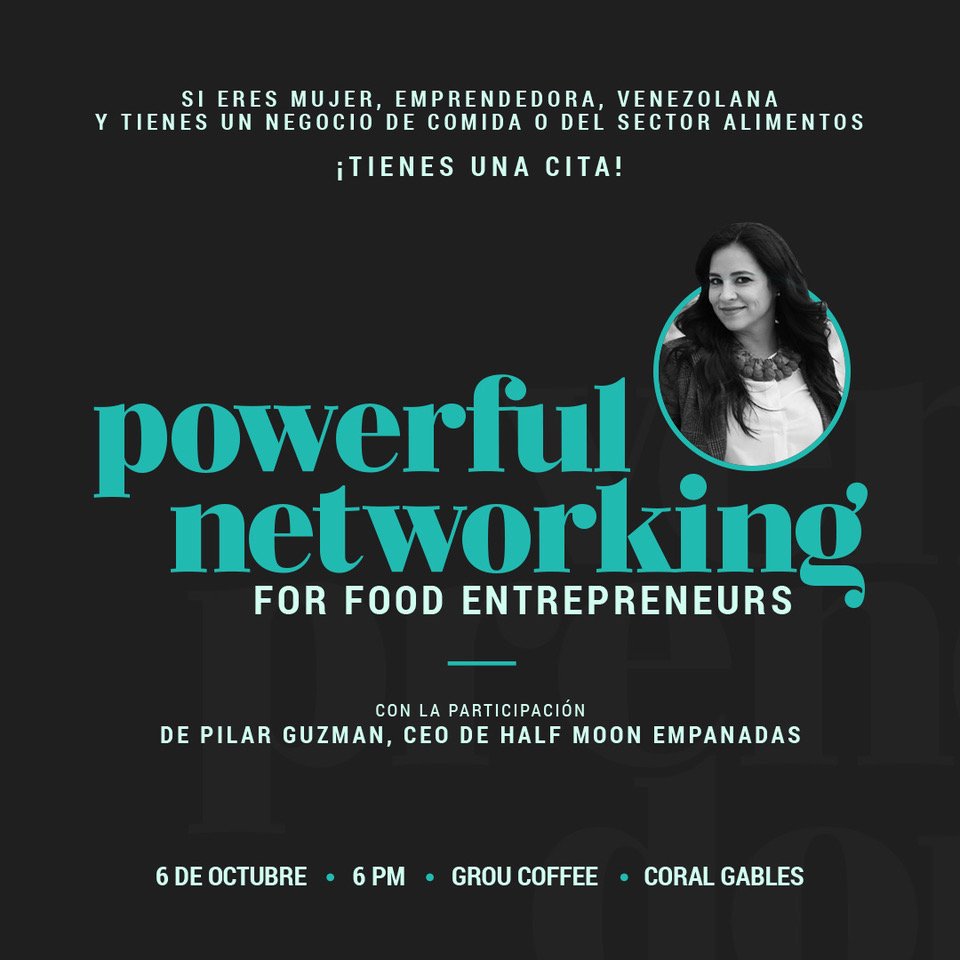 EMPRENDEDORAS VENEZOLANAS EN EL SECTOR DE ALIMENTOS EN MIAMI No se pueden perder este poderoso Networking con la participación de la exitosa y motivadora emprendedora @pilarguzman CEO de Halfmoon Empandas, quien nos  compartira sus aprendizajes  eventbrite.com/e/networking-f…