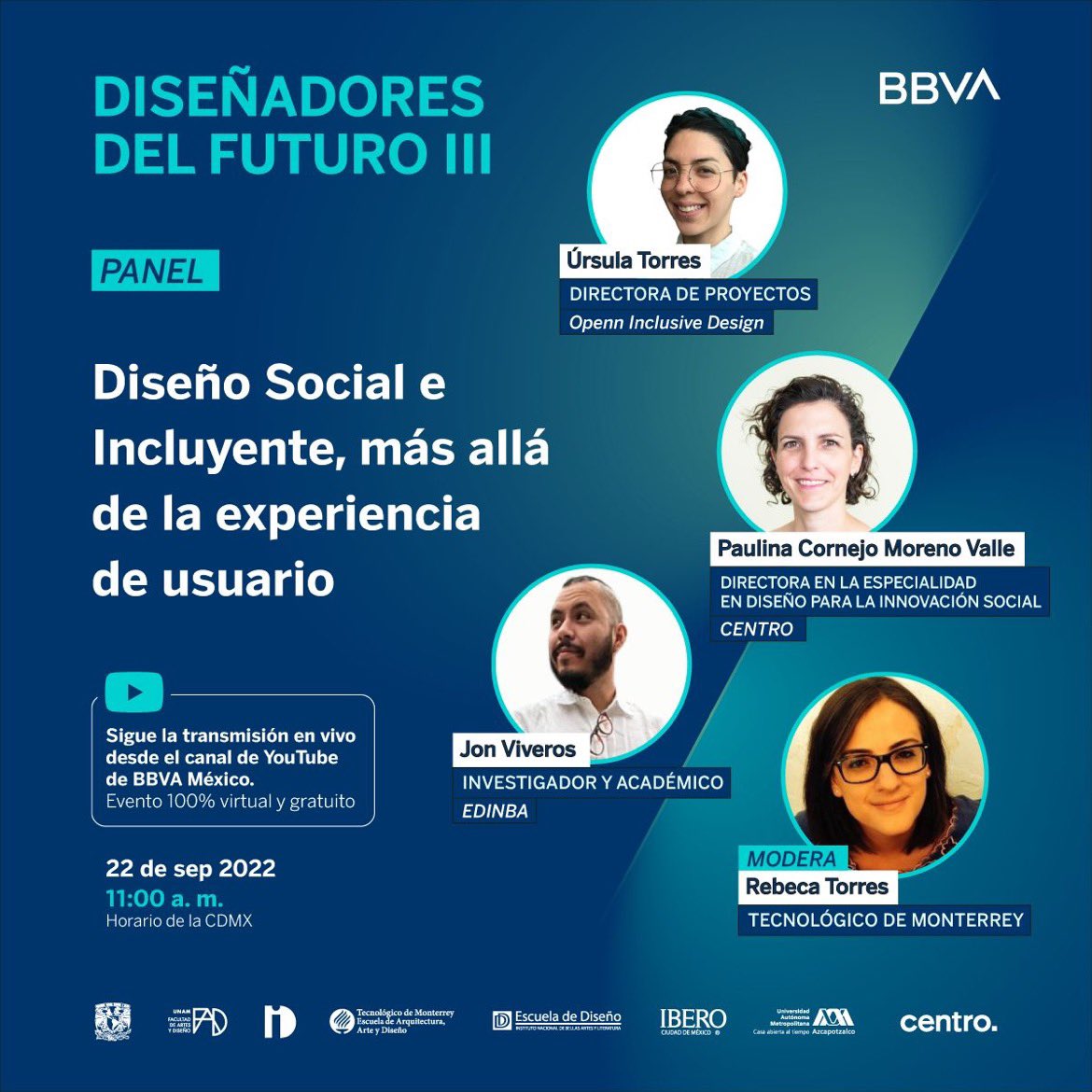 Más de 15 expertos serán parte de Diseñadores del Futuro III <a href="/BBVA_Mex/">BBVA México</a>

Panel Diseño #social e #incluyente, más allá de la #experienciadeusuario. Participan Úrsula Torres, Paulina Cornejo y Jon Viveros. Modera Rebeca Torres

🔔 Sigue el evento por YouTube  youtu.be/vnYM-5Son5o