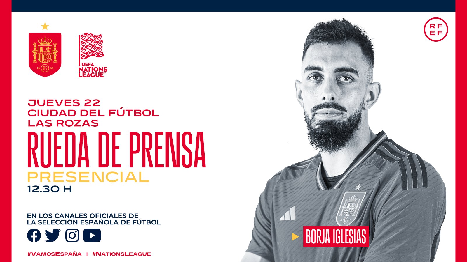 Selección Española de on Twitter: "🗣️ RUEDA DE PRENSA | @BorjaIglesias9 🗓️ 22 de septiembre. ⏰ 12:30 horas (presencial). 📍 Ciudad Fútbol (Las Rozas). 📺 En directo en https://t.co/FZyN4FHlQD