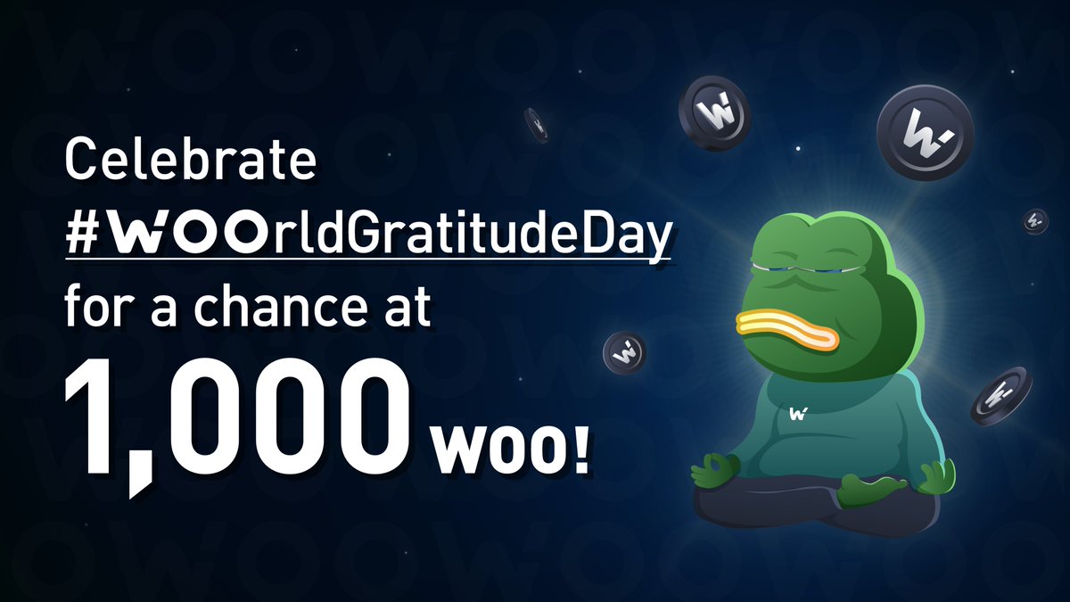 _WOO_X's tweet photo. It’s #GratitudeDay2022 🙏

To show our gratitude for you, we’re giving you the chance to win 1000 $WOO with 2 steps:

1. Tweet your gratitude for something $WOO related
2. Include #WOOrldGratitudeDay

We’ll pick the 4 best entries in 7 days and let you decide who wins 1000 $WOO! https://t.co/hbK8lsPxhW
