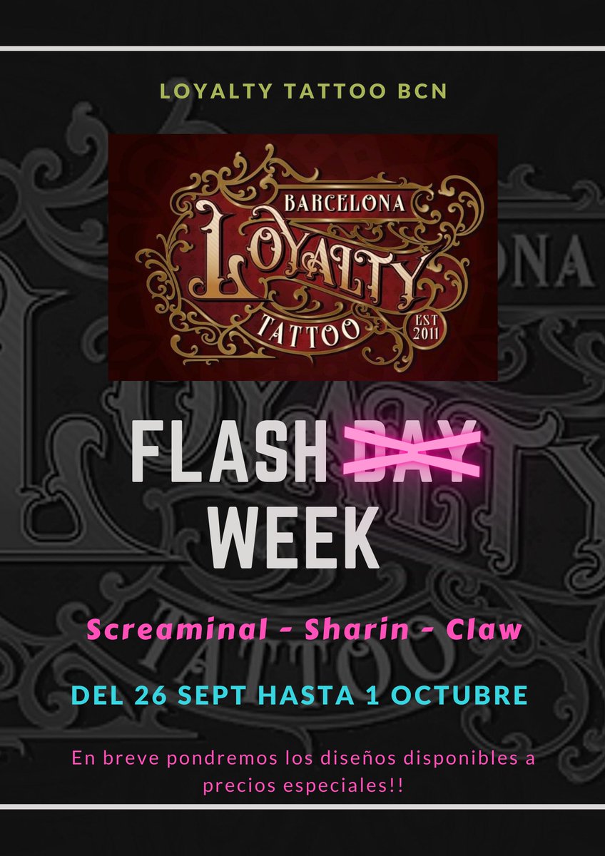 LoyaltyBcn's tweet photo. ¡Loyalty Tattoo Bcn FLASH WEEK!
Del 26 de Septiembre al 1 de Octubre nuestros tatuadores Screaminal, Sharin y Claw pondrán diseños disponibles a precios especiales.
Os esperamos!!

#loyalty #loyaltytattoo #bcn #barcelona #tattoo #screaminal #sharintattoo #clawtattoos https://t.co/L0vnqDExTm