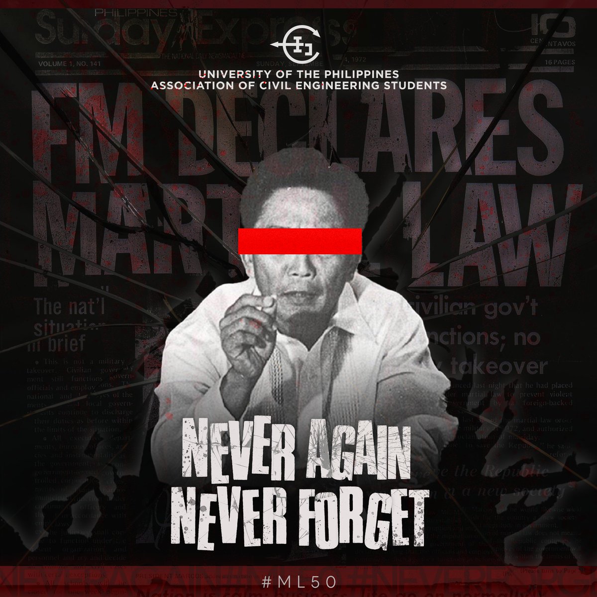 upaces's tweet photo. The UP Association of Civil Engineering Students commemorates the struggle against Martial Law. We strongly stand to continuously fight for truth and justice amidst the pervasive distortion of history.

We must not let history repeat itself. 

#ML50
#NeverAgain
#NeverForget https://t.co/v7t9I3CEJ4