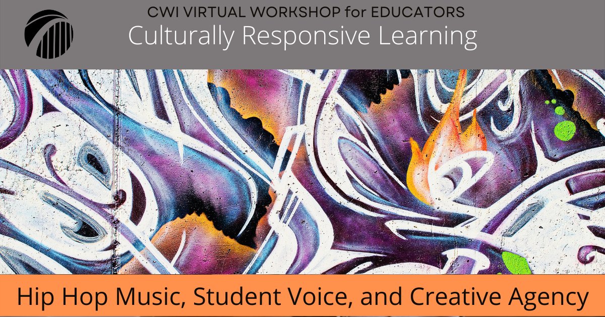 Don't Miss This! "Culturally Responsive Learning: Hip Hop Music, Student Voice, and Creative Agency." communityworksinstitute.org/professional-d…