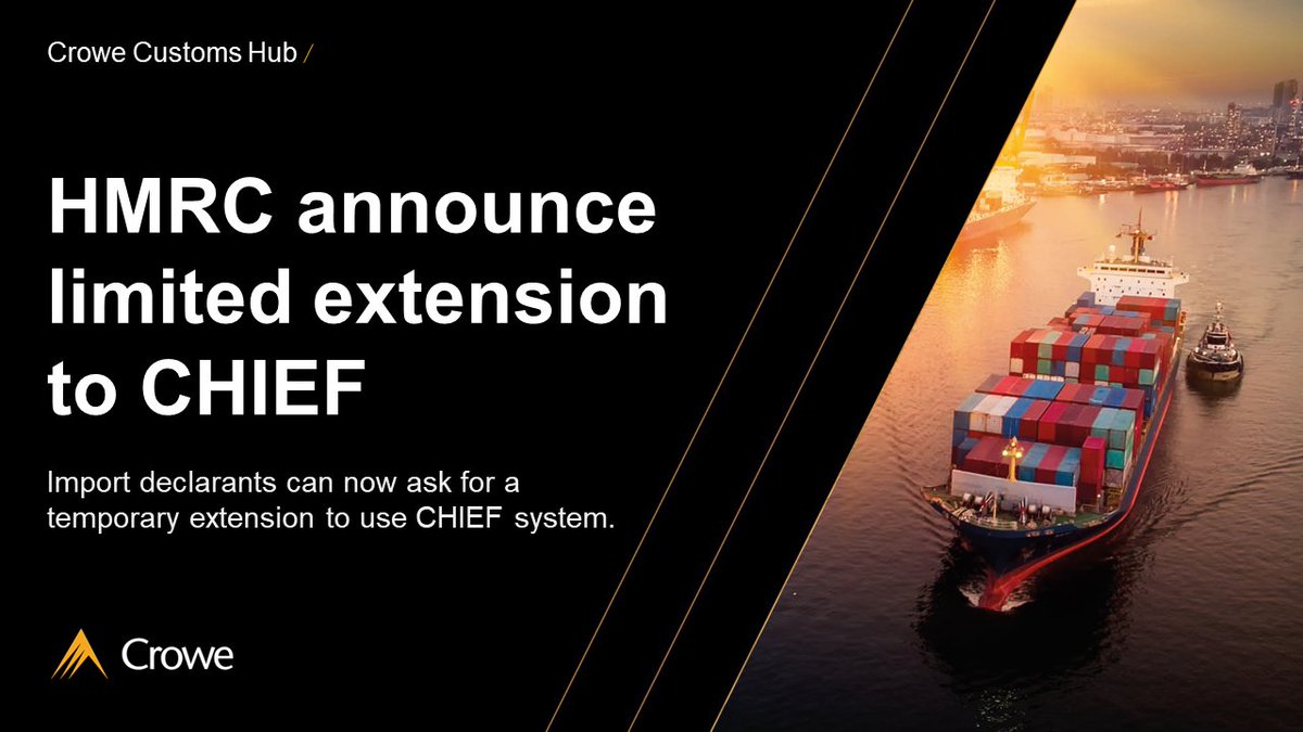 CroweUK's tweet photo. #HMRC have launched a mechanism for import declarants to ask for a temporary extension for use of its #CHIEF system for imports from 1 October 2022 before moving to the new #CustomsDeclarationService (#CDS). Read our latest #Customs Hub update: https://t.co/Dk6B6jP4CT https://t.co/aLe7AwV4J5