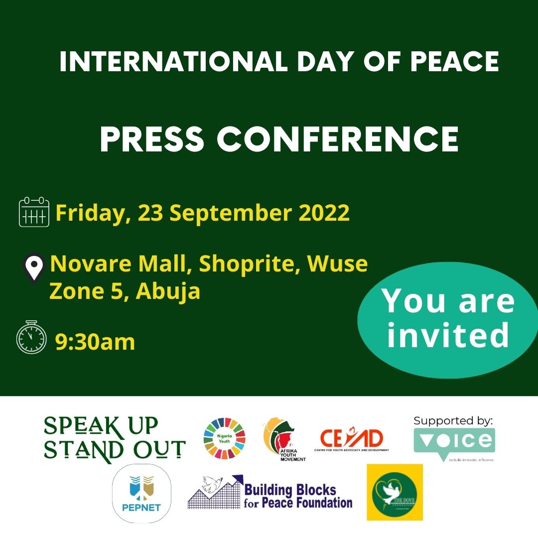 Join us for our press conference in commemoration of the 2022 International Day of Peace. #NigeriaYouth4Peace #SpeakUpStandOutNG