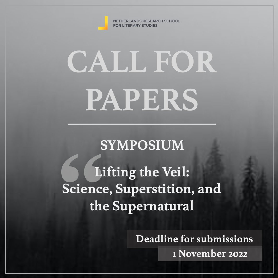 📢 Call for papers! 

Symposium ‘Lifting the Veil: Science, Superstition, and the Supernatural’

📅 2 February 2023, Amsterdam

⏰Deadline for submissions: 1 November 2022

💻For more information visit: oslit.nl/cfp-symposium-… 

#callforpapers #callforabstracts #cfp #literature