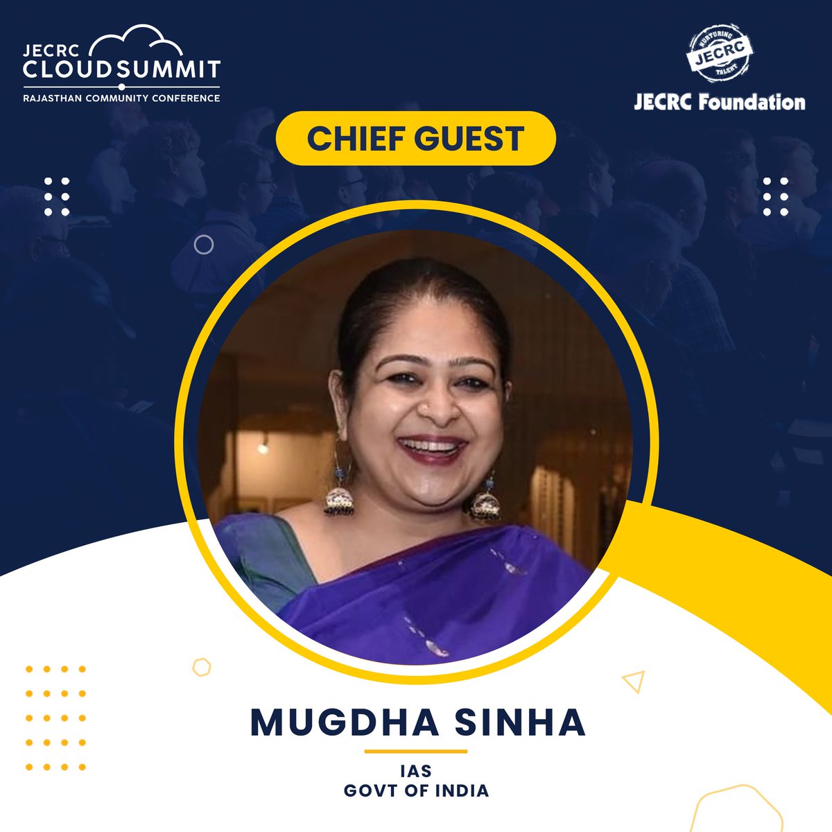 We are humbled to present our chief guest  Smt. Mugdha Sinha, IAS Officer 1999 batch at present is serving as Secretary-Department of Science and Technology, Raj.India. She is strong, visionary and a leader, gracing us with her presence in the first ever offline Cloud Summit.