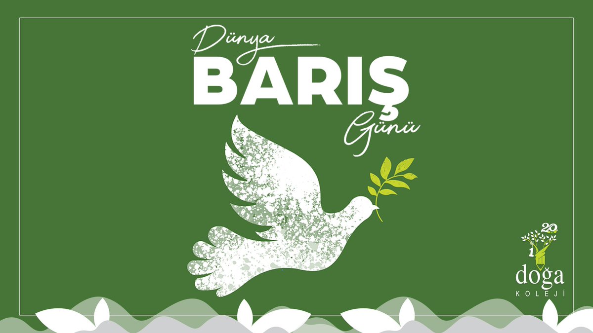 DogaOkullari's tweet photo. Huzur ve barış dolu bir ortamın Dünya'ya egemen olması dileğiyle... 21 Eylül #DünyaBarışGünü kutlu olsun! https://t.co/jdkKXDjGhI