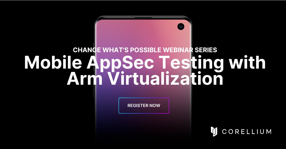 Last chance-have you saved your seat? The first webinar in our 'Change What's Possible' series is TODAY! We'll be discussing the greatest limitations to mobile security testing and how Corellium solves them. Register here: bit.ly/3qD7dsq #ChangeWhatsPossible