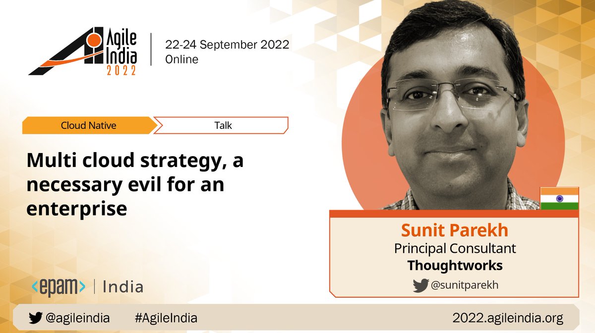 agileindia's tweet photo. At @sunitparekh's session you'll come away with clarity on different deployment models of multi cloud options and you'll learn how to approach creating a multicloud strategy in a structured way. Don't miss his talk at #AgileIndia 2022 https://t.co/6YgjfQbVlL https://t.co/asRVy8EJhH