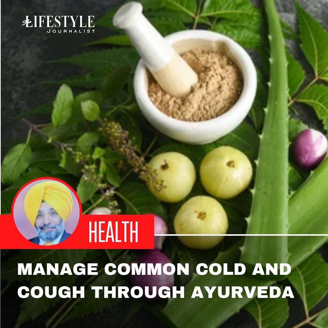 tlj_magazine's tweet image. Exclusive Interview 
Vaidya Jagjit Singh 
Manage Common Cold and Cough Through Ayurveda
#coldcough #remedies #vaidya #jagjitsingh #homeremidies #healthylifestyle #healthbenifits #personal #care #august2022 #edition #tljmagazine #thelifestylejournalistmagazine 
@tlj_magazine