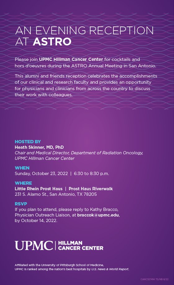 If you are in San Antonio for the @ASTRO_org annual meeting, please join us for a reception on Sunday, October 23, 2022 at Prous Haus Riverwalk, from 6:30 pm-8:30 pm (RSVP link below or just DM me). Looking forward to seeing many of you! campaigns.upmc.com/eblasts/cancer…