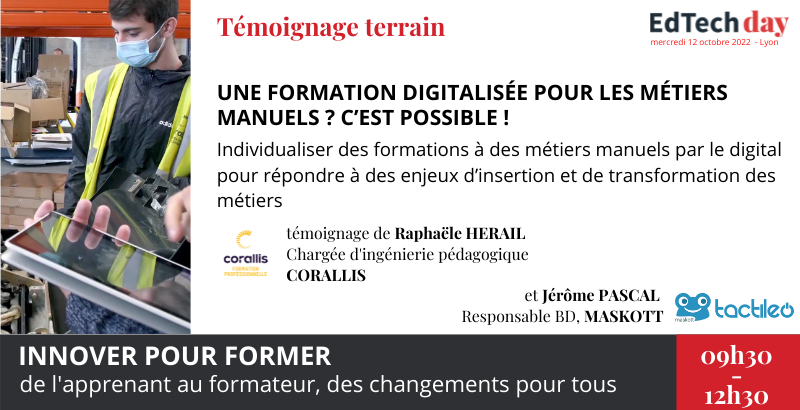 EdtechLyon (@edtechlyon) on Twitter photo Au #EdTechDay💥 Témoignage de @Corallis_Groupe sur la mise en oeuvre par les formateurs de <a href="/TactileoPro/">Tactileo PRO</a> pour soutenir l'employabilité et l'insertion des jeunes en formation.
🚀 Un témoignage appuyé par <a href="/jerome_pascal/">Jerome Pascal</a> à 9h30 le 12 oct à Lyon !
+ info : lnkd.in/ery8a87G Au #EdTechDay💥 Témoignage de @Corallis_Groupe sur la mise en oeuvre par les formateurs de <a href="/TactileoPro/">Tactileo PRO</a> pour soutenir l'employabilité et l'insertion des jeunes en formation.
🚀 Un témoignage appuyé par <a href="/jerome_pascal/">Jerome Pascal</a> à 9h30 le 12 oct à Lyon !
+ info : lnkd.in/ery8a87G