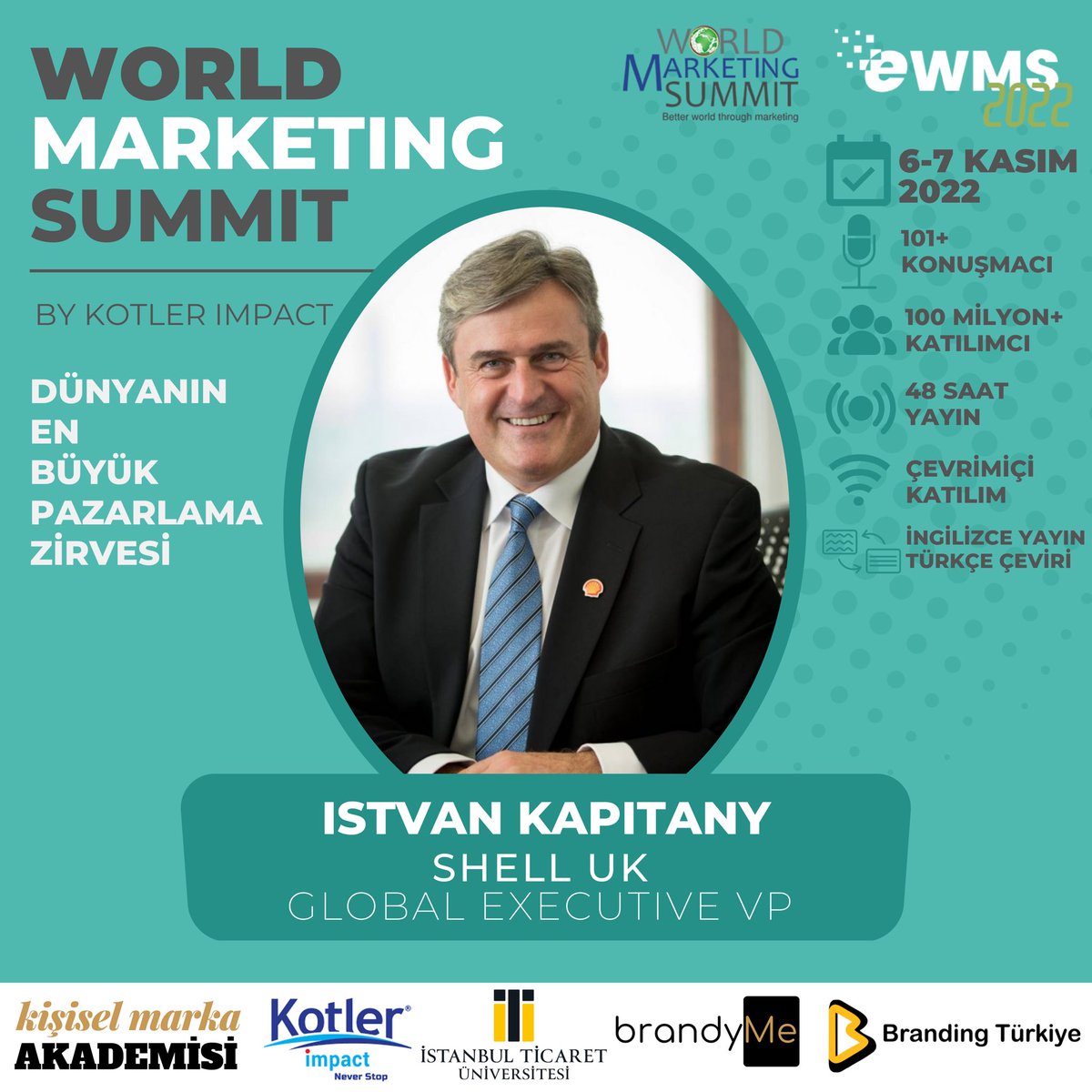 KisiselMarkaAkd's tweet photo. Shell UK Global Executive VP Istvan Kapitany, dünyanın en büyük pazarlama etkinliği World Marketing Summit 2022’de
Detaylı bilgi ve kayıt:
https://t.co/Q9Wc8oJ5B6 

#worldmarketingsummit2022 #ewms https://t.co/8NOrJAl531