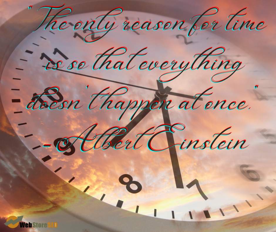 "The only reason for time is so that everything doesn’t happen at once." – Albert Einstein #time #life #howitgoes #lifeisgood #onedayatatime #howithappens #reason #qotd
