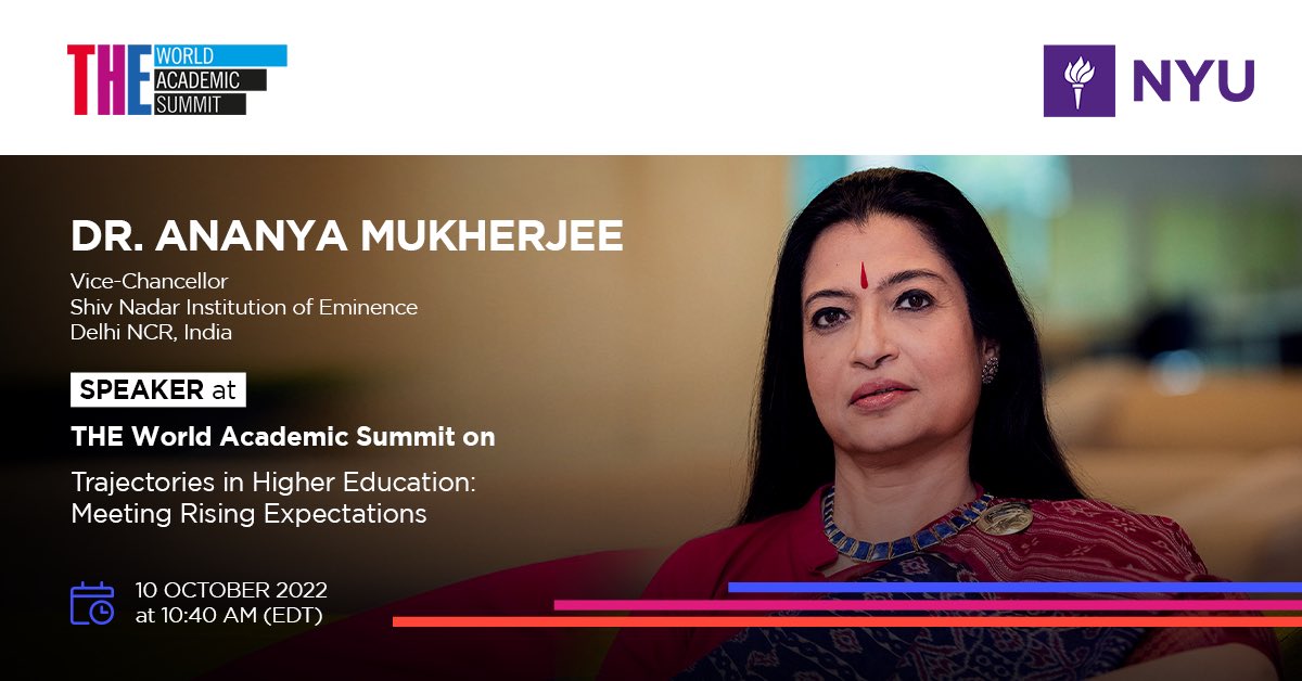 ShivNadarUniv's tweet photo. Dr. Ananya Mukherjee, VC, @ShivNadarUniv, will speak at the @timeshighered #WorldAcademicSummit on ‘Trajectories in Higher Education: Meeting Rising Expectations’ in New York. She will speak on ‘Leadership reflections: Universities as engines of social mobility’ on 10. 10. 2022. https://t.co/EMqOKRhSq9