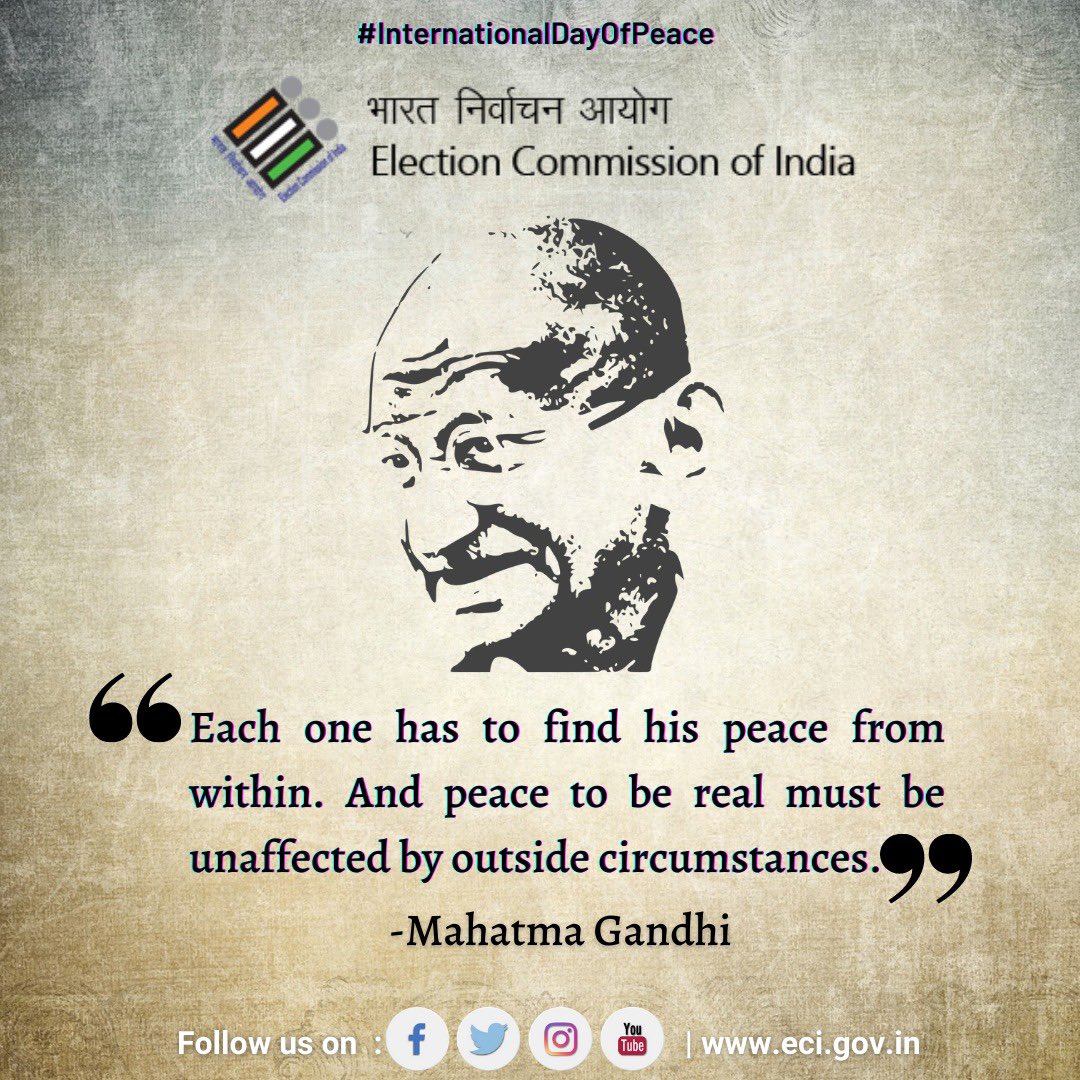 This #InternationalDayOfPeace we remember the words of the harbinger of  peace, Mahatma Gandhi. #ECI #ElectionCommissionOfIndia #Quotes #Motivation, image size:1080x1080