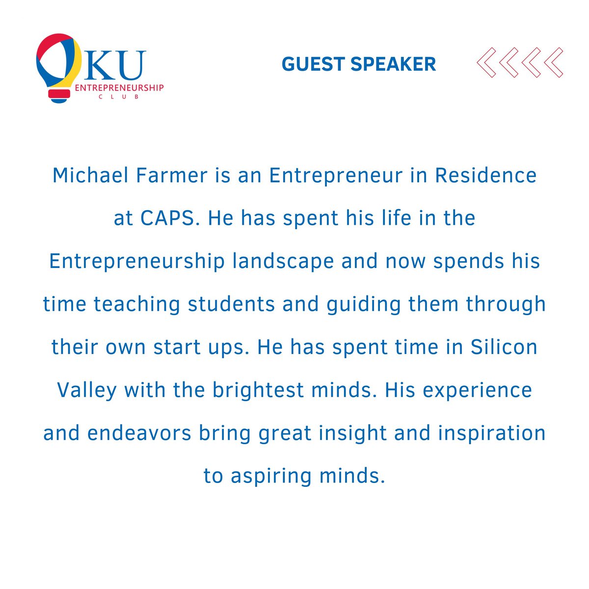 Next week, help us welcome our first guest speaker, Michael Farmer! Michael has spent time in the Entrepreneurship landscape and now guides students through their own start ups! Come listen to Michael speak and ask some questions at CapFed 3001 - 6:30PM tomorrow