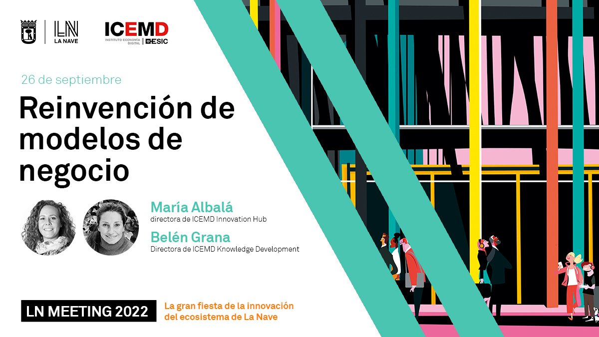 LaNaveMadrid's tweet photo. @AngelNinoQ @MADRID @madridinnova @MadridEmprende @iLABMadrid @Puerta_Inno @ondamadrid @ajemadrid @telemadrid @JMD_villaverde @economia_madrid #LNMeeting | Contaremos con María Albalá (@Maalbala), directora de Innovation Hub, y Belén Grana, directora de Knowledge Development de @icemd.

Ponencia basada en el estudio “Re-inventando modelos de negocio y cambiando paradigmas”.

¡Ven a escucharlas! https://t.co/tKmMDg5fOf https://t.co/UFN6fH5xcV