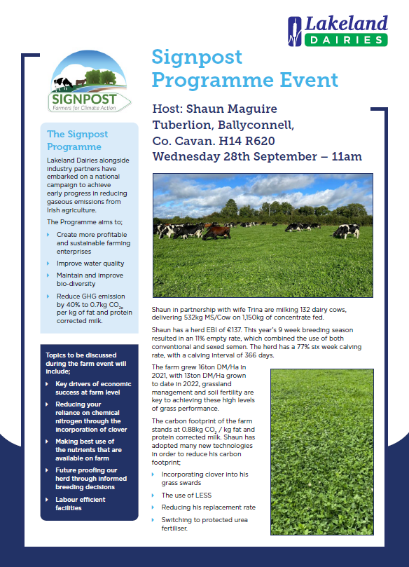 Come along to <a href="/TeagascSignpost/">TeagascSignpost</a> farm walk which takes place on the farm of local Lakeland Dairies supplier.
🧑‍🌾Shaun Mcguire
    📍   TuberLion, Ballyconnell, Co. Cavan. H14 R620
   🗓️  Wednesday September 28th
   ⏰  11am
