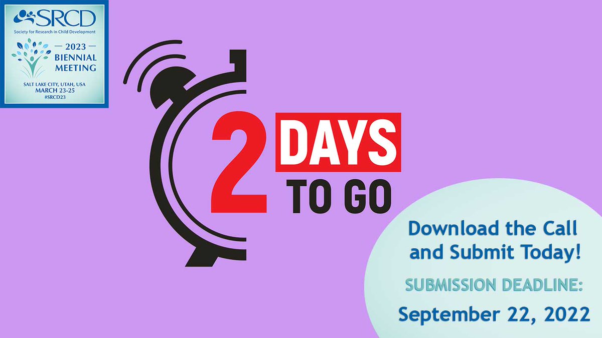 SRCDtweets's tweet image. ‼️ Only 2 days left to finish your submission for #SRCD23! Download the call and submit today!: bit.ly/3ysCFx3

📅 Deadline: Thursday, September 22, 2022, 11:59 pm EDT.