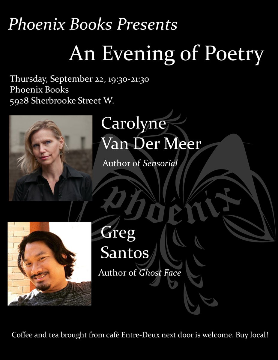 InannaPub's tweet photo. TOMORROW (Sept 22)! #Author #CarolyneVanDerMeer ("Sensorial") reads w/ #GregSantos: 'An Evening of Poetry' @ #PhoenixBooks #Montreal 7:30pmEDT!  'shares the genius of Margaret Avison in bringing together the spiritual and the mundane' #FemLitCan #FeministPoetry #poetry #CanLit https://t.co/7qDdvIk5h3