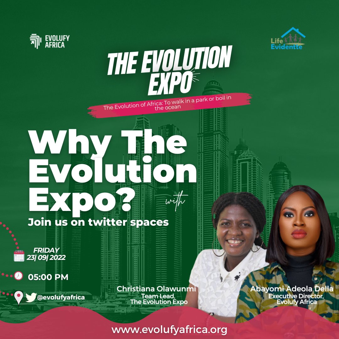 EvolufyAfrica's tweet photo. Join us on Twitter @evolufyafrica with Our Executive Director @iamthedella and Christiana Olawale where they will be discussing "Why The Evolution Expo"?
Make it a date on 23rd September 2022 at 5 pm
See you there🚀🚀
#evolufyafrica
#evolutionexpo2022
#sdgsgoals https://t.co/snq6GZMH3M