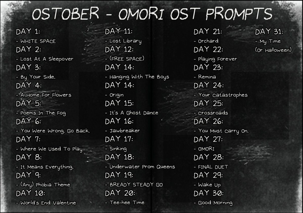 otomerson's tweet photo. hi! i made a prompt list for omotober, but it'll use the tag #ostober !! its prompts made using songs from the omori ost!!

anyone is free to join and use the prompts!! (i made it for myself originally, but decided to share instead) https://t.co/n59qVqLIWL
