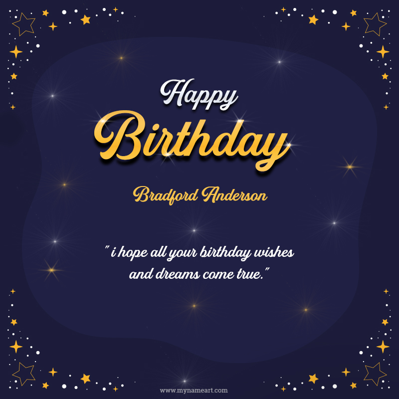 Happy Birthday Bradford Anderson Enjoy your special day.  