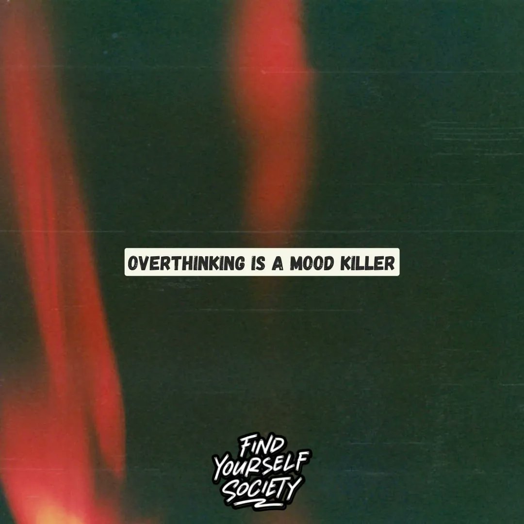 FindYourselfSoc's tweet photo. Overthinking is a mood killer. #teenquotes #motivational #quotes #mentalhealthawareness #teen #mentalhealth https://t.co/YFV37jdSHK