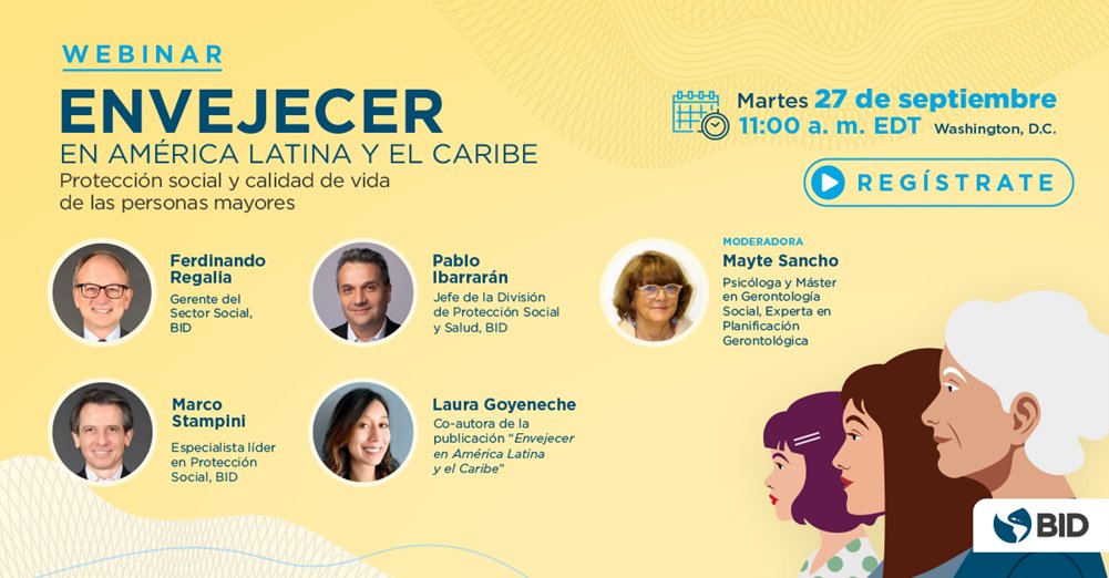 Laura_Ripani's tweet photo. El día 27, únete al #webinar de @el_BID donde se discutirá  la situación de la protección social para las #personasmayores en #AmericaLatina y el #Caribe, con enfoque en #cuidados y #Salud. 
Inscríbite aquí:
https://t.co/ijxUR7stTj https://t.co/uLdl9ptZhS