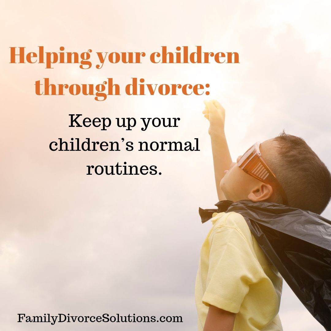 FamDivorceSolve's tweet photo. Helping your children through a divorce: Keep up your children’s normal routines.
#CollaborativeDivorce #CollaborativeLaw #CollaborativeProcess https://t.co/seeVoWH0Qz