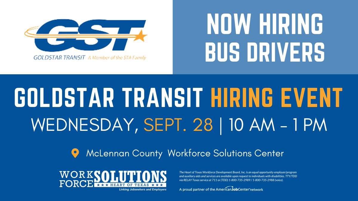 GoldStar Transit is now hiring Bus Drivers (Class B Commercial License Training included!). Attend their Sept. 28 Hiring Event at our McLennan County Workforce Solutions Center for immediate consideration.