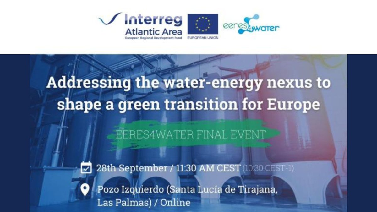 Take the next step to the #GreenTransition!💚

<a href="/EERES4WATER/">EERES4WATER</a>💧💡💧💡  is hosting its final conference and you can participate, online💻 or in Las Palmas (Spain - Gran Canaria)🌴 🇪🇸
🕐  28 September at 11:30 CEST

Registrations ⬇️⬇️
clustercollaboration.eu/community-even…