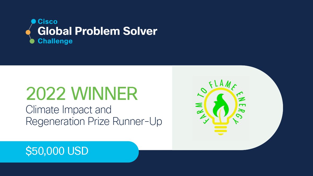🌱 Congrats to Farm to Flame Energy from the USA for winning a $50,000 USD Climate Impact & Regeneration Runner-Up Prize! 👉 Winning Solution: Provides power purchase agreements to buildings via biomass electricity. ow.ly/Cnlg50KPnIE @Cisco #GlobalProblemSolverChallenge