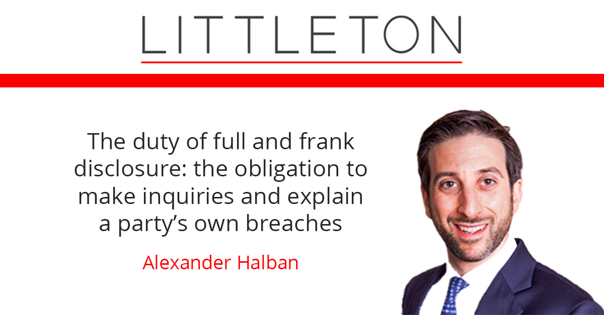 LittletonChmbrs's tweet photo. The duty of full and frank disclosure: the obligation to make inquiries and explain a party's own breaches by Alexander Halban
https://t.co/2X5dfl90zy
#commerciallaw #lawcomment #commerciallitigation https://t.co/QeOZlSCA4X