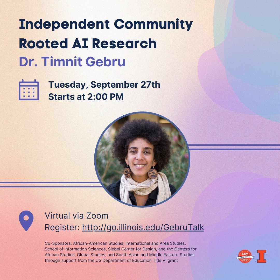 Join #WGGPIllinois today in welcoming Dr. Timnit Gebru for 'Independent Community Rooted AI Research' on Zoom. We look forward to seeing you on Zoom at 2:00 PM!