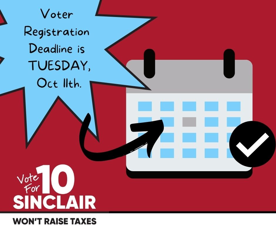 You can register to vote or update your voting address easily ONLINE. Deadline is October 11. citizensforsinclair.com/voting-info