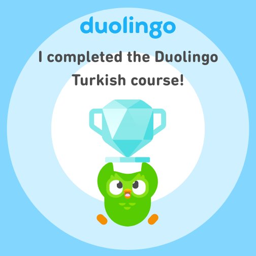maria on Twitter "I completed the Duolingo Turkish course! https//t