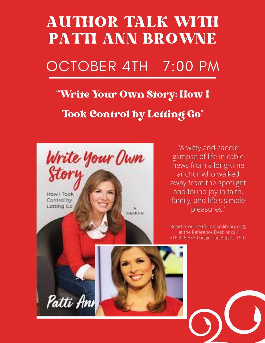 FPLibrary17's tweet image. Registration is open for the October 4th Author Talk with Patti Ann Browne. Patti discusses her recent book &quot;Write Your Own Story: How I Took Control by Letting Go.&quot; #fppleents #floralparklibrary #pattiannbrowne