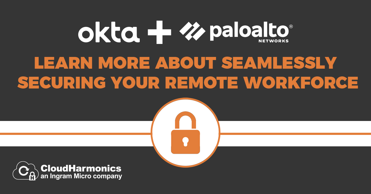 Want to learn about how to secure your remote workforce? Use the link below for more info, resources, and to get in touch with an Okta and Prisma Access expert so you can confidently embrace remote workforce initiatives with Okta and PANW  #PrismaAccess cloudharmonics.com/public/Okta-Re…