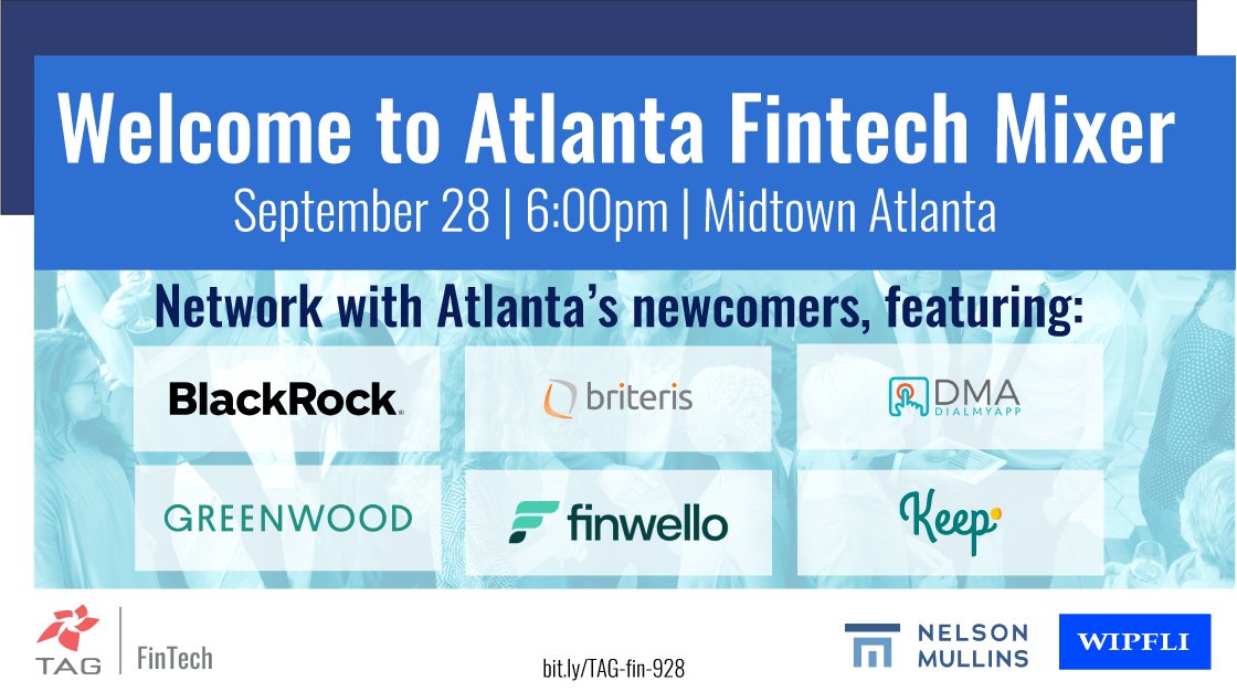TAGthink's tweet photo. TAG Fintech's annual Welcome to Atlanta mixer is back Sept. 28! This networking event is hosted in a wonderful setting – @NelsonMullins rooftop deck overlooking Atlantic Station.
Register today: https://t.co/lruBOmcipN
#TAGThink #Fintech #Networking https://t.co/CxAw2abzeg