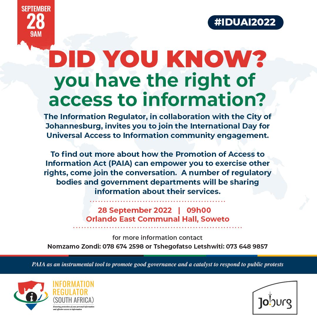 INVITATION, 28 September 🗣️As part of the International Day for Universal Access to Information #IDUAI the Regulator with @CityofJoburgZA will host a community engagement in SOWETO. It aims to empower communities to exercise their right of #Accesstoinformation #PAIA #RightToKnow