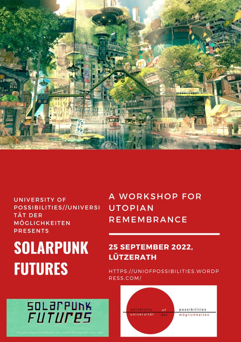 UOPossibilities's tweet photo. 💥First Workshop Announcement💥

SOLARPUNK FUTURES will hold a workshop for utopian remembrance this upcoming saturday at @LuetziBleibt. Join us to dive into their enticing storytelling game where players imagine new pathways to a desirable future. https://t.co/ySDQyCU7Yu