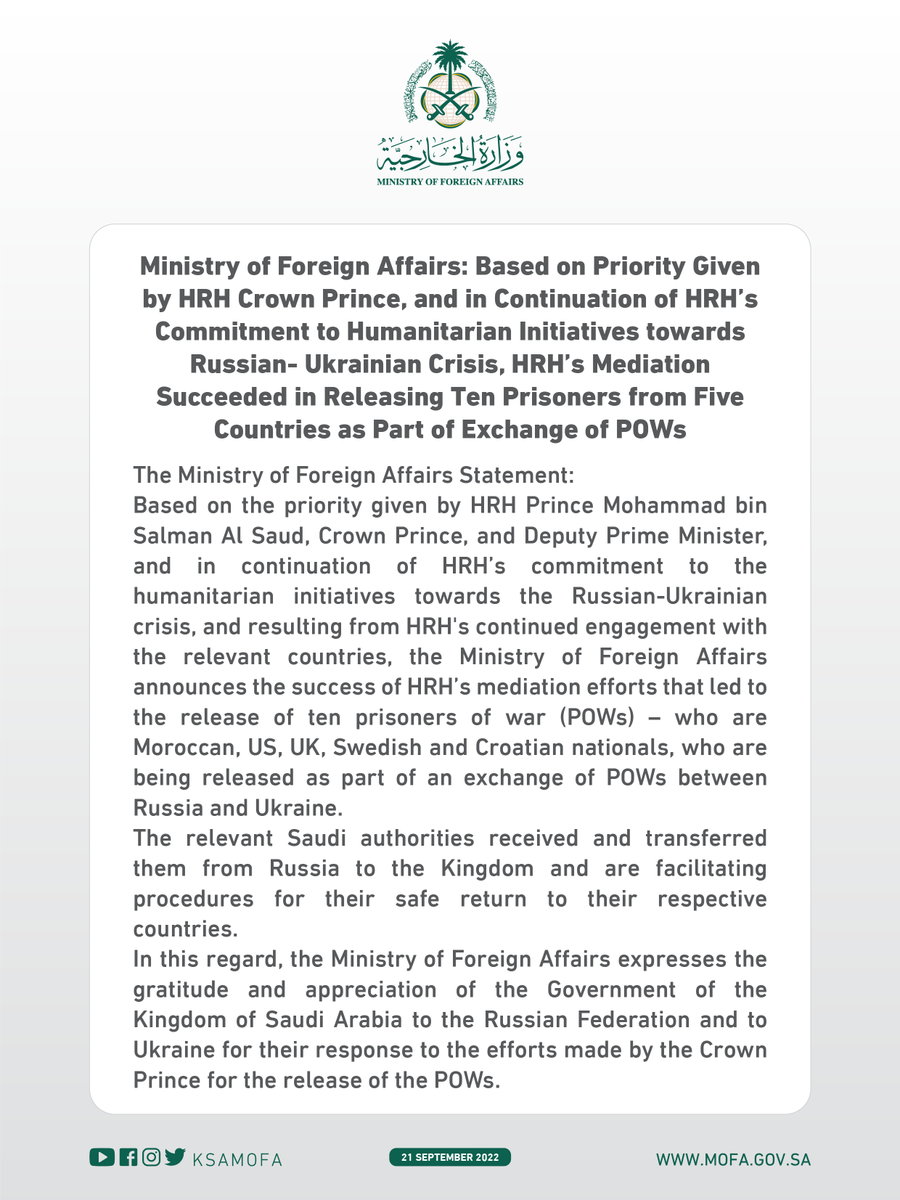 KSAmofaEN's tweet photo. #Statement | Based on the priority given by HRH Crown Prince and in continuation of HRH’s commitment to the humanitarian initiatives towards the Russian-Ukrainian crisis, HRH’s mediation succeeded in releasing ten prisoners from five countries as part of exchange of POWs. https://t.co/6fyv5JJHfn