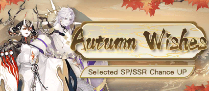 RiruRan1's tweet photo. #Onmyoji# Here comes the Autumn Wishes Summons! Selected SP/SSR shikigami Chance Up! https://t.co/bGtG3iirdQ