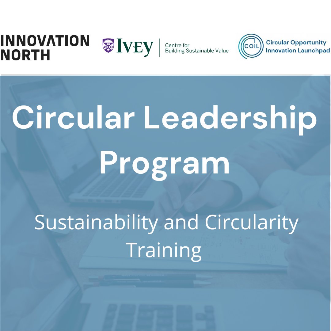 Introducing the new Circular Leadership Program with 
<a href="/iveybusiness/">Ivey Business School</a> &amp; <a href="/InnovationNrth/">Innovation North</a> - now open to businesses across industries! In-depth CE &amp; systems thinking training to develop solutions tailor-made for your business coil.eco/clp
#CircularEconomy #SystemsThinking
