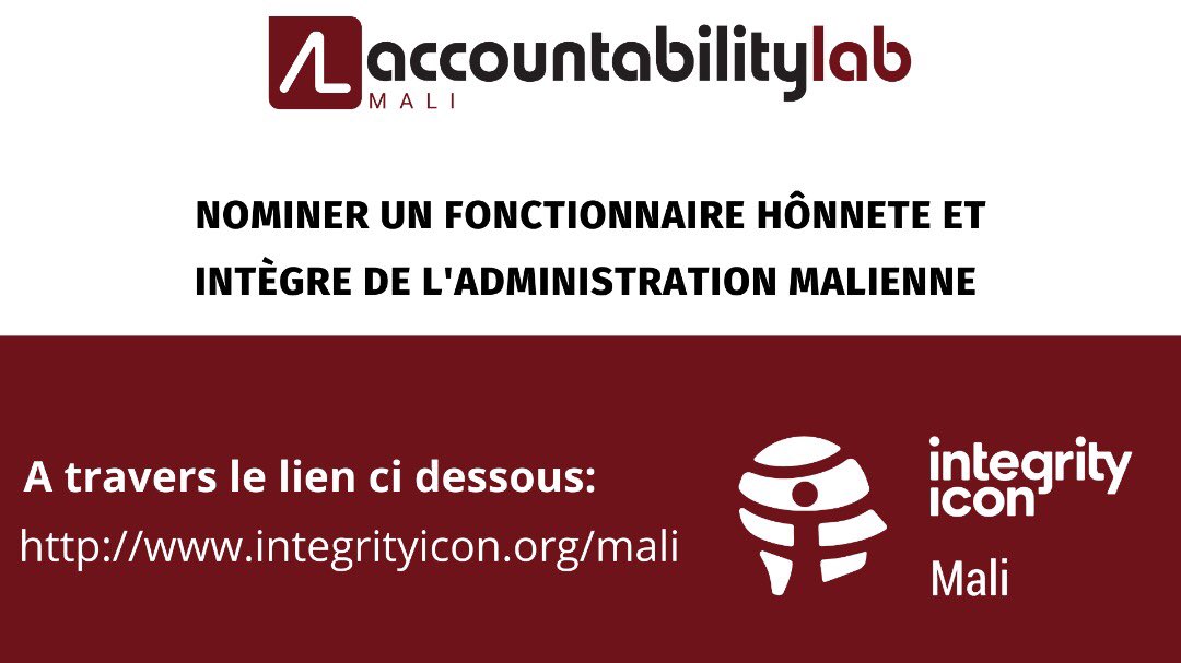 Vous avez encore l’occasion d’encourager le travail de nos fonctionnaires honnêtes et intègres de l’administration publique malienne en les nominant et en invitant les autres à le faire à travers ce lien: integrityicon.org/mali                        <a href="/IntegrityIcon/">Integrity Icon</a>